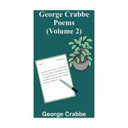 George Crabbe Poems Volume 2, Paperback
