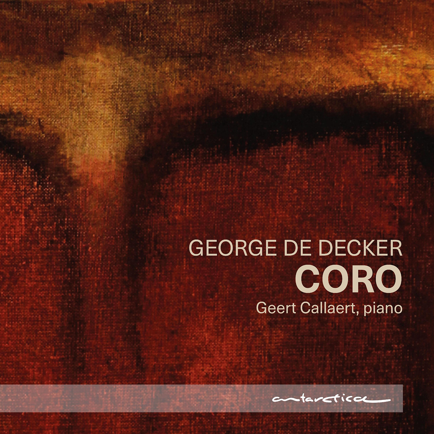 Geert Callaert - George De Decker: Coro - Music & Performance - CD
