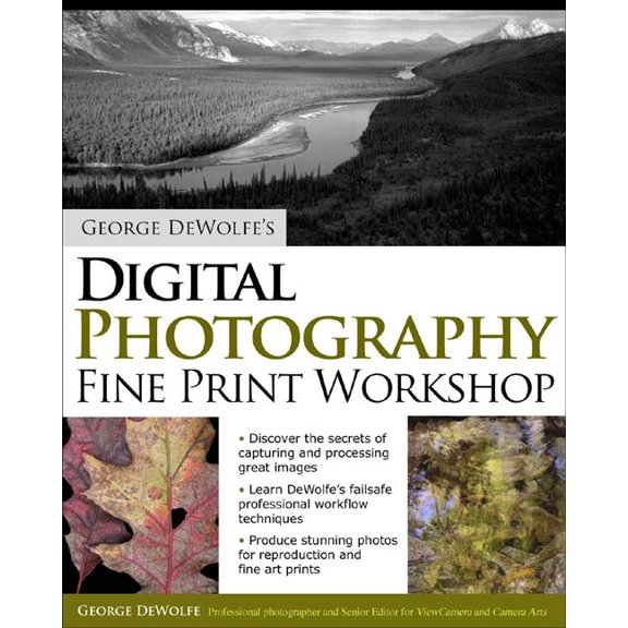 George Dewolfe's Digital Photography Fine Print Workshop, (Paperback)