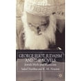 thumbnail image 1 of George Eliot, Judaism and the Novels: Jewish Myth and Mysticism, (Hardcover), 1 of 1