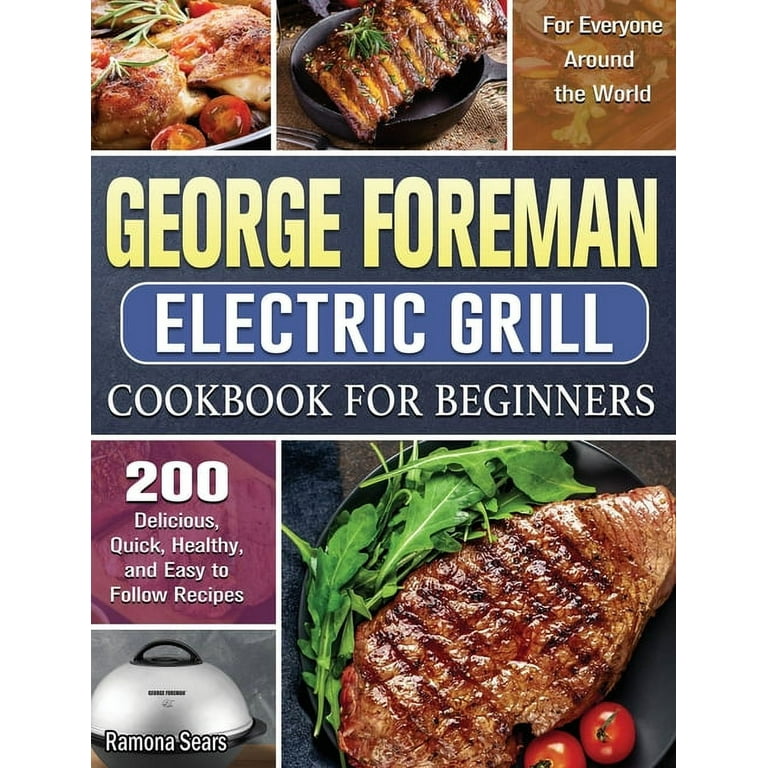 Delicious Foreman Grill Steak Recipes