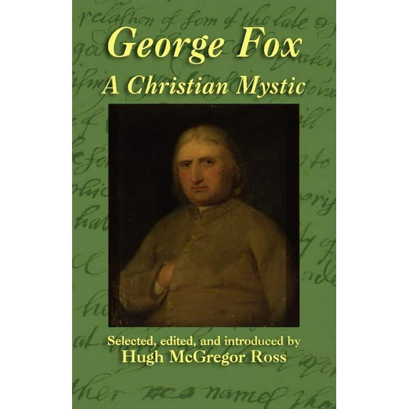 George Fox: A Christian Mystic, (Paperback)