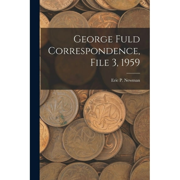 George Fuld Correspondence, File 3, 1959, (Paperback)