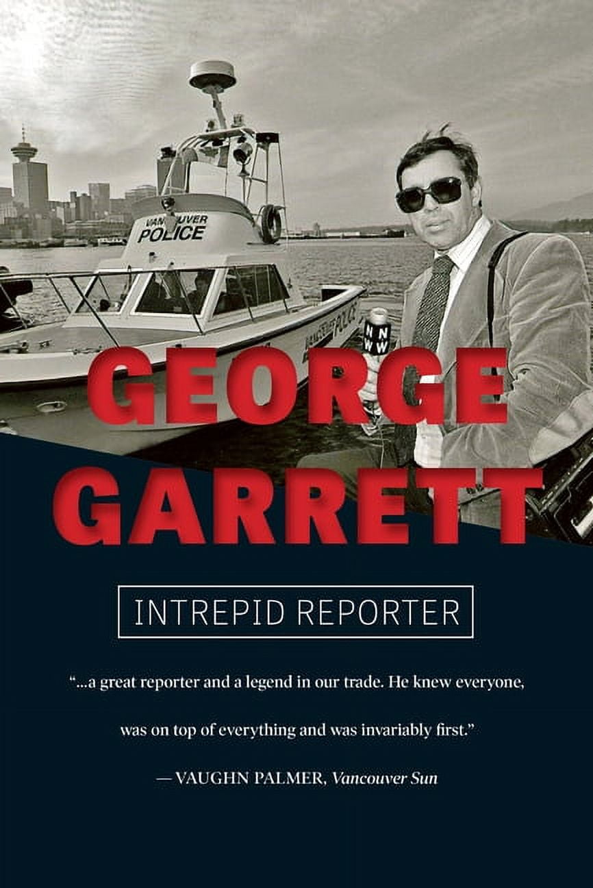 George Garrett: Intrepid Reporter (Paperback) - Walmart.com