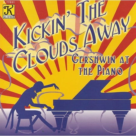 George Gershwin - Kickin' The Clouds Away - Music & Performance - CD