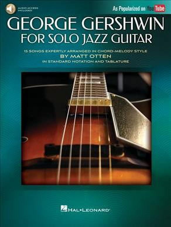 George Gershwin for Solo Jazz Guitar: 15 Songs Expertly Arranged in Chord-Melody Style by Matt Otten (Paperback) by George Gershwin, Matt Otten