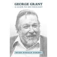 thumbnail image 1 of Pre-Owned George Grant: A Guide to His Thought (Paperback) 0802081428 9780802081421, 1 of 1