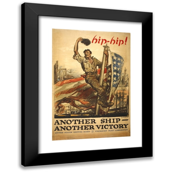 George Hand Wright 18x24 Black Modern Framed Museum Art Print Titled - Hip-Hip! Another Ship - Another Victory United States Shipping Board, Emergency Fleet Corporation (1918)