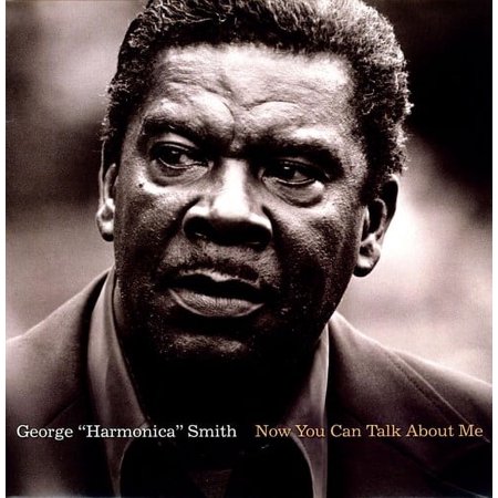 George "Harmonica" Smith - Now You Can Talk About Me - Blues - Vinyl