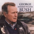 thumbnail image 1 of Pre-Owned George Herbert Walker Bush: A Photographic Profile (Hardcover) 0890967792 9780890967799, 1 of 1