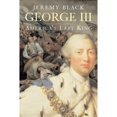 thumbnail image 1 of Pre-Owned George III: America's Last King (Paperback) 0300136218 9780300136210, 1 of 1