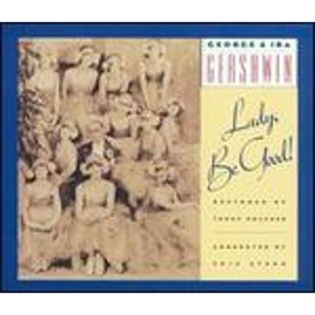 George & Ira Gershwin: Lady, Be Good! [1992] (CD) by George Gershwin