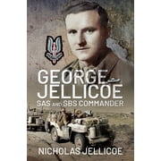 George Jellicoe SAS and SBS Commander Hardcover