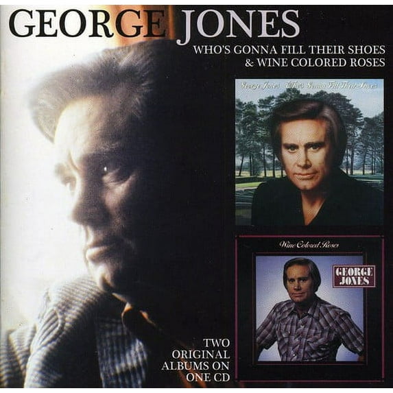 George Jones - Whos Gonna Fill Their Shoes / Wine Colored Roses - Music & Performance - CD