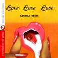 thumbnail image 1 of George Kerr - Love Love Love - Music & Performance - CD, 1 of 1