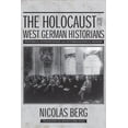 thumbnail image 1 of George L. Mosse the History of European  The Holocaust and the West German Historians: Historical Interpretation and Autobiographical Memory, (Paperback), 1 of 1