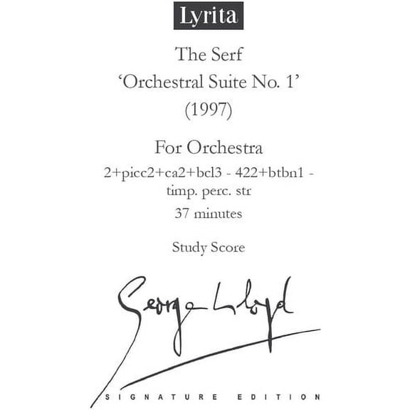 George Lloyd - Lloyd: The Serf, Suite No. 1 - Study Score - Music & Performance - CD
