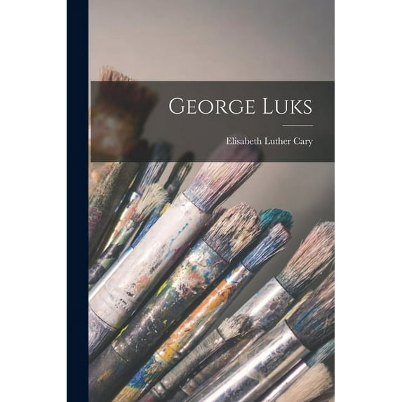 George Luks, (Paperback)