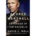thumbnail image 1 of Pre-Owned George Marshall: Defender of the Republic (Hardcover) 110199097X 9781101990971, 1 of 1