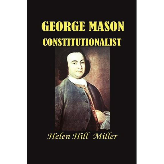George Mason Constitutionalist (Paperback)