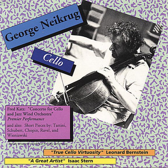 George Neikrug - Con for VC & Jazz Wind Orchestra - Music & Performance - CD