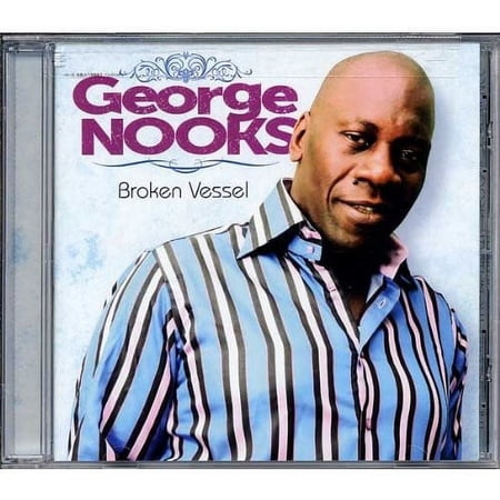 George Nooks - Broken Vessel - Music & Performance - CD