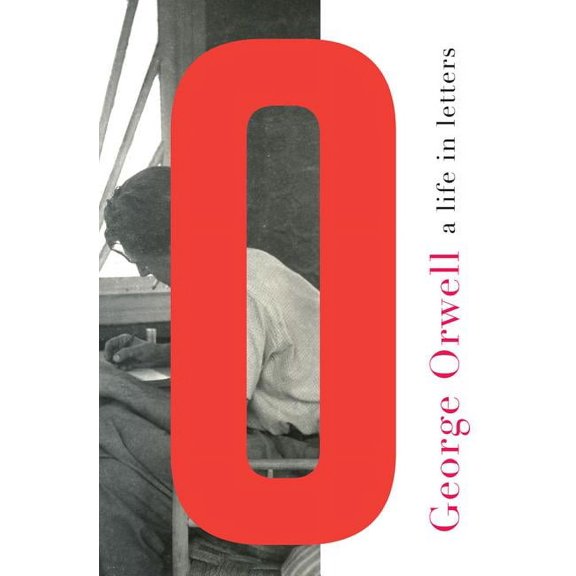 George Orwell: A Life in Letters (Hardcover)