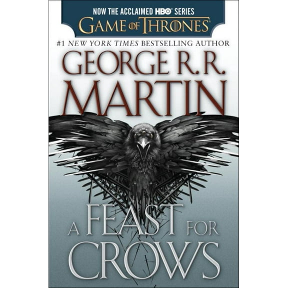 George R. R. Martin: A Feast for Crows (HBO Tie-In Edition) (Media tie-in) (Paperback)