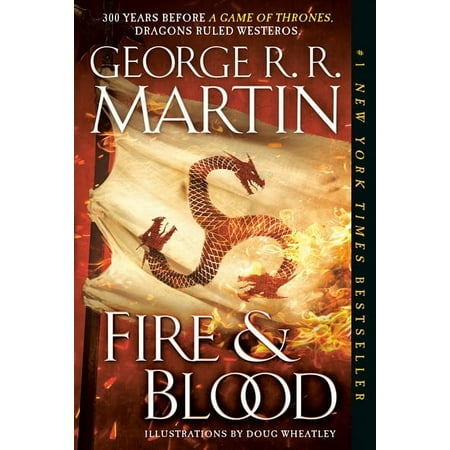 George R. R. Martin: Fire and Blood: 300 Years Before a Game of Thrones (Paperback)