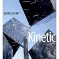 thumbnail image 1 of Pre-Owned George Rickey Kinetic Sculpture: A Retrospective (Hardcover) 0977636828 9780977636822, 1 of 1