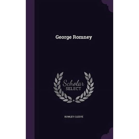 George Romney (Hardcover)