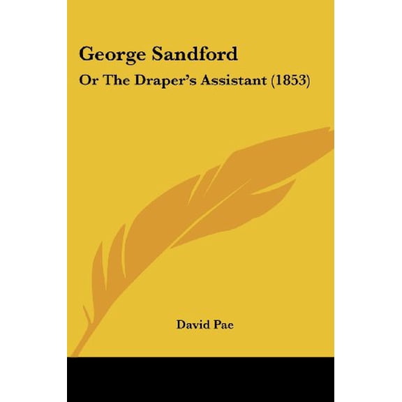 George Sandford Or The Drapers Assistant