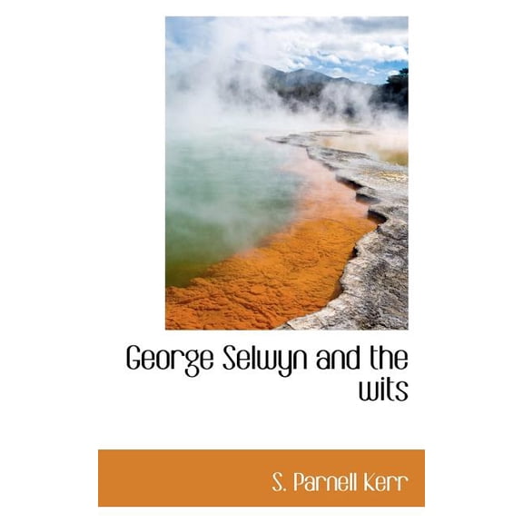 George Selwyn and the Wits (Paperback)