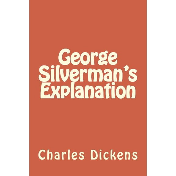 George Silverman's Explanation, (Paperback)