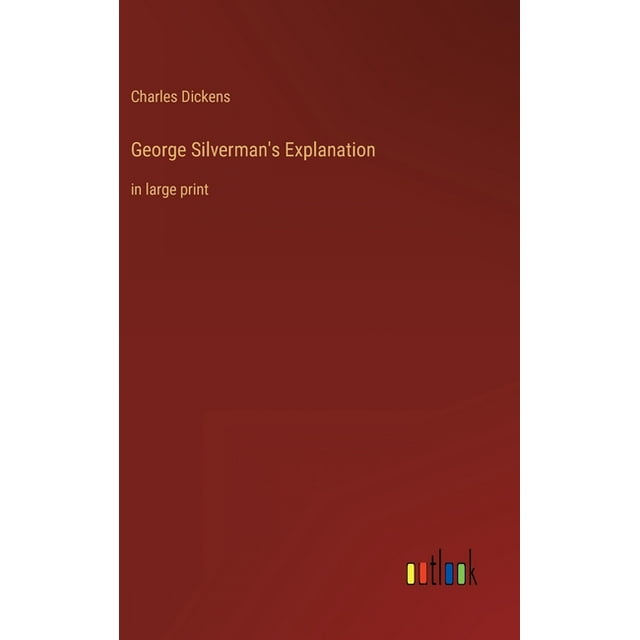 George Silverman's Explanation : in large print (Hardcover)