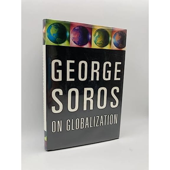 Pre-Owned George Soros On Globalization (Hardcover) 1586481258 9781586481254