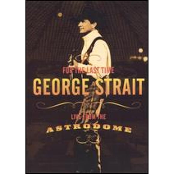 Pre-Owned George Strait: For Last the Time - Live from Astrodome (DVD 0008817036199)
