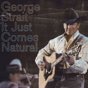 George Strait - It Just Comes Natural - Music & Performance - CD