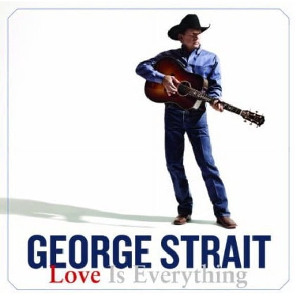 George Strait - Love Is Everything - Music & Performance - CD