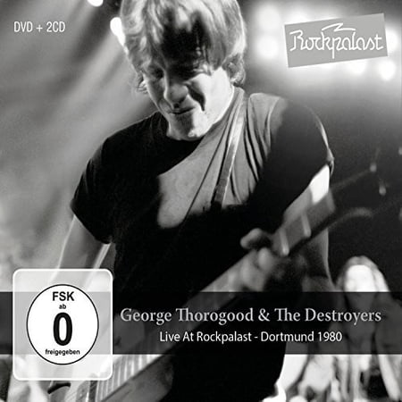 George Thorogood & Destroyers - Live At Rockpalast: Dortmund 1980 - Music & Performance - CD