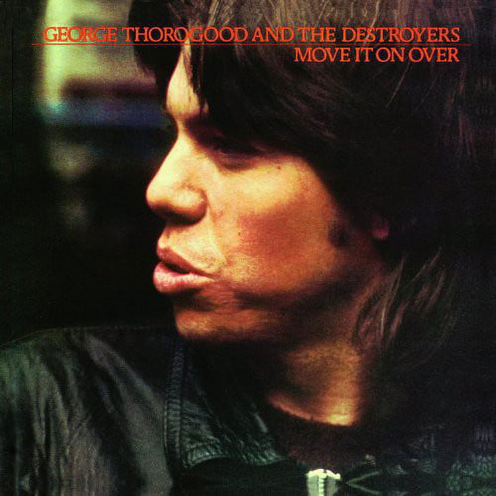 George Thorogood - Move It on Over - Music & Performance - Vinyl