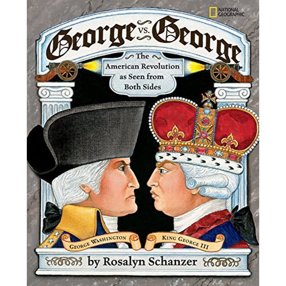 Pre-Owned George vs. George: The American Revolution as Seen from Two Sides (Paperback) 1426300425 9781426300424