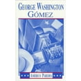 thumbnail image 1 of George Washington Gomez: A Mexicotexan Novel, 1 of 1