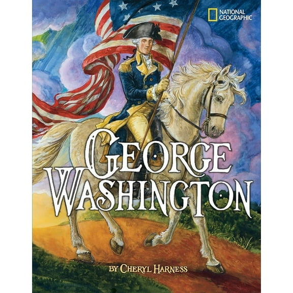 Cheryl Harness Histories George Washington, (Paperback)