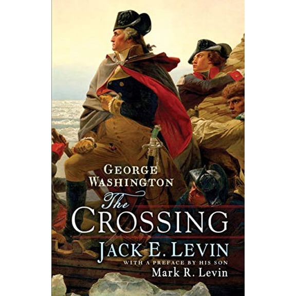 Pre-Owned George Washington: The Crossing (Hardcover) 1476731934 9781476731933