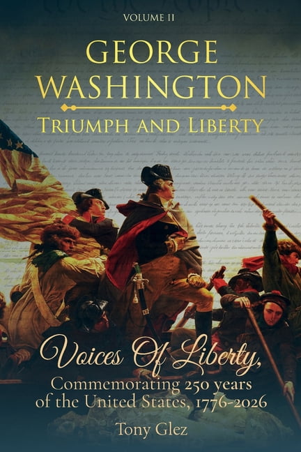 George Washington: Triumph and Liberty, (Paperback)
