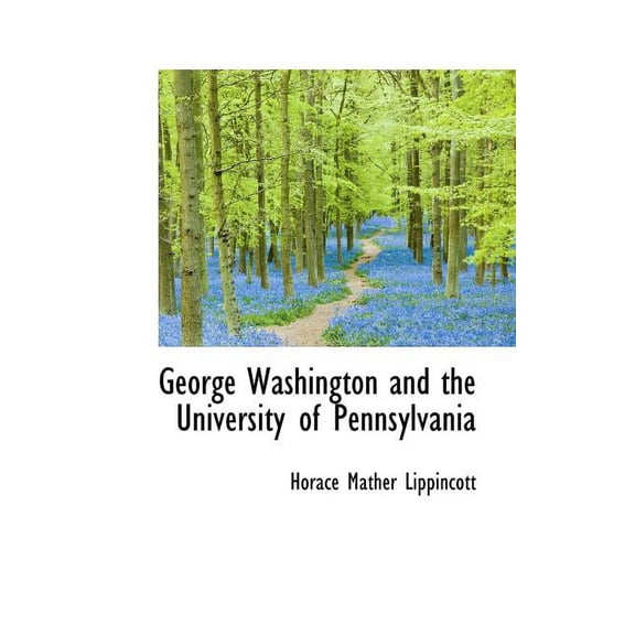 George Washington and the University of Pennsylvania (Paperback)