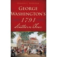 thumbnail image 1 of George Washington's 1791 Southern Tour, (Hardcover), 1 of 1
