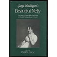 thumbnail image 1 of Pre-Owned George Washington's Beautiful Nelly: The Letters of Eleanor Parke Curtis Lewis to Elizabeth Bordley Gibson, 1794-1851 (WOMEN'S DIARIES AND LETTERS OF... (Hardcover) 0872497542 9780872497542, 1 of 1