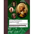 thumbnail image 1 of Pre-Owned George Washington's Rules of Civility: Practice Cursive Handwriting with Excerpts from this Classic Book of Manners: Volume 5 (Classic Copywork: Cursive) Paperback, 1 of 1